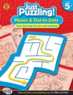 Image for Mazes &amp; Dot-to-Dots, Ages 5 - 8