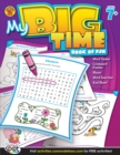 Image for My Big Time Book of Fun, Ages 7 - 11