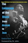 Image for The Language of the Blues : From Alcorub to Zuzu