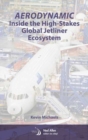 Image for AeroDynamic: Inside the High-Stakes Global Jetliner Ecosystem