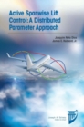 Image for Active Spanwise Lift Control : A Distributed Parameter Approach