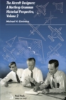 Image for The Aircraft Designers : A Northrop Grumman Historical Perspective, Volume 2