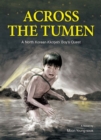 Image for Across the Tumen : A North Korean Kkotjebi Boy&#39;s Quest