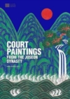 Image for Court Paintings from the Joseon Dynasty