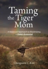 Image for Taming the Tiger Mom