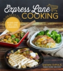 Image for Express lane cooking  : 5 ingredients used 3 different ways for an incredible selection of 80 quick-shop meals