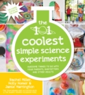 Image for The 101 coolest simple science experiments