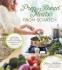 Image for Prep Ahead Meals from Scratch