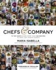 Image for Chefs &amp; company  : 75 top chefs share more than 180 recipes to wow last-minute guests