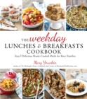 Image for The weekday lunches &amp; breakfasts cookbook  : easy &amp; delicious home-cooked meals for busy families