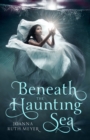 Image for Beneath the Haunting Sea