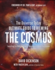 Image for Universe Today Ultimate Guide to Viewing The Cosmos: Everything You Need to Know to Become an Amateur Astronomer