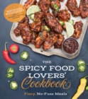Image for Spicy Food Lovers&#39; Cookbook: Fiery, No-Fuss Meals
