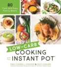 Image for Low-carb cooking with your Instant Pot  : 80 fast and easy family meals