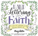 Image for Hand Lettering for Faith: A Christian Workbook for Creating Inspired Art