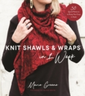 Image for Knit Shawls &amp; Wraps in 1 Week: 30 Quick Patterns to Keep You Cozy in Style