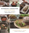 Image for Korean cooking favorites  : 75 quick, authentic, family-friendly dishes