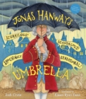 Image for Jonas Hanway&#39;s Scurrilous, Scandalous, Shockingly Sensational Umbrella