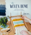 Image for Woven Home: Easy Frame Loom Projects to Spruce Up Your Living Space