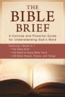 Image for Bible Brief: A Concise and Powerful Guide for Understanding God&#39;s Word