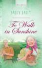 Image for To Walk In Sunshine