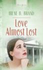 Image for Love Almost Lost