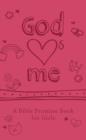 Image for God Hearts Me: A Bible Promise Book for Girls