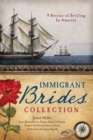 Image for Immigrant Brides Collection: 9 Stories Celebrate Settling in America