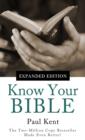 Image for Know Your Bible--Expanded Edition: All 66 Books Books Explained and Applied