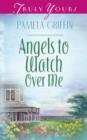 Image for Angels To Watch Over Me