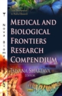 Image for Medical &amp; biological frontiers research compendium