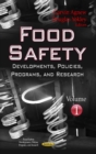 Image for Food safety  : developments, policies, programs &amp; researchVolume 1