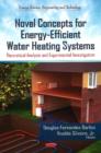 Image for Novel concepts for energy-efficient water heating systems  : theoretical analysis &amp; experimental investigation