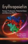 Image for Erythropoietin  : human production, potential uses &amp; adverse effects