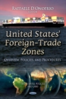 Image for United States&#39; foreign-trade zones  : overview, policies &amp; procedures