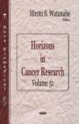 Image for Horizons in cancer researchVolume 51