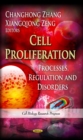 Image for Cell proliferation  : processes, regulation and disorders