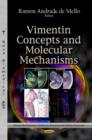Image for Vimentin Concepts &amp; Molecular Mechanisms