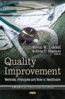 Image for Quality improvement  : methods, principles &amp; role in healthcare