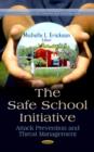 Image for The safe school initiative  : attack prevention and threat management