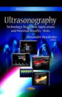 Image for Ultrasonography  : technology, diagnostic applications &amp; potential benefits/risks