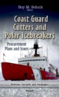 Image for Coast Guard cutters &amp; Polar icebreakers  : procurement plans &amp; issues