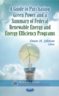 Image for Guide to purchasing green power &amp; a summary of federal renewable energy &amp; energy efficiency programs
