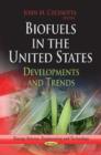 Image for Biofuels in the United States  : developments &amp; trends