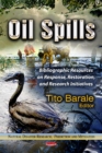 Image for Oil spills  : bibliographic resources on response, restoration &amp; research initiatives