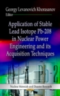 Image for Application of stable lead isotope Pb-208 in nuclear power engineering and its acquisition techniques