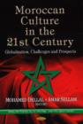 Image for Moroccan culture in the 21st century  : globalization, challenges and prospects