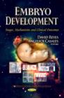 Image for Embryo development  : stages, mechanisms &amp; clinical outcomes