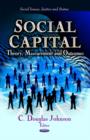 Image for Social capital  : theory, measurement and outcomes