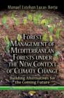 Image for Forest management of Mediterranean forests under the new context of climate change  : building alternatives for the coming future